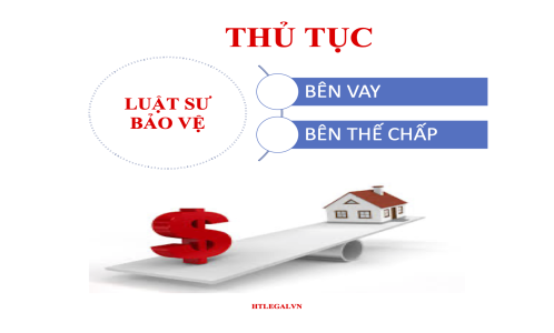 Luật sư bảo vệ cho Bên vay và Bên thế chấp Ngân hàng